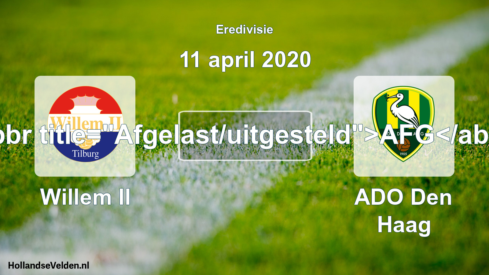 Scheduled Match: Willem II - ADO Den Haag (11 April 2020)