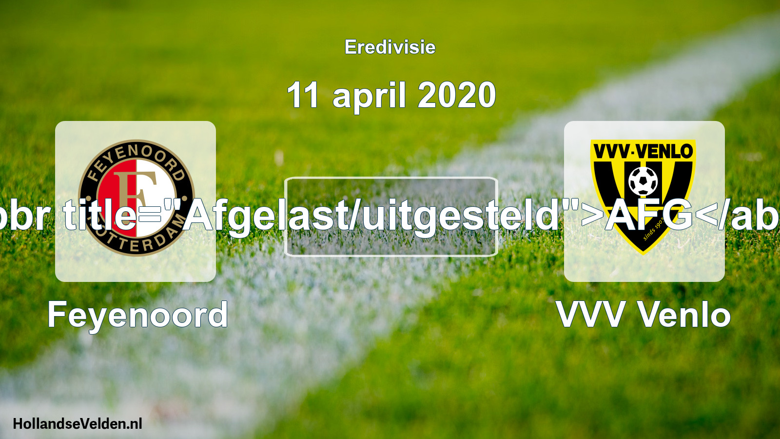 Scheduled Match: Feyenoord - VVV Venlo (11 April 2020)