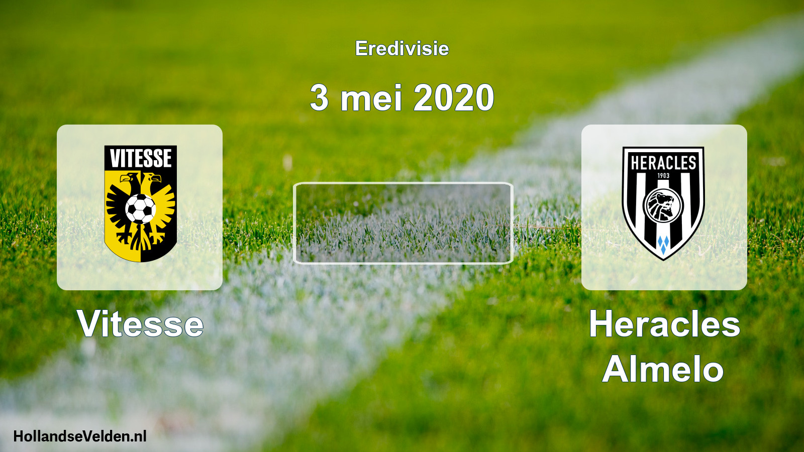 Scheduled Match: Vitesse - Heracles Almelo (3 May 2020)