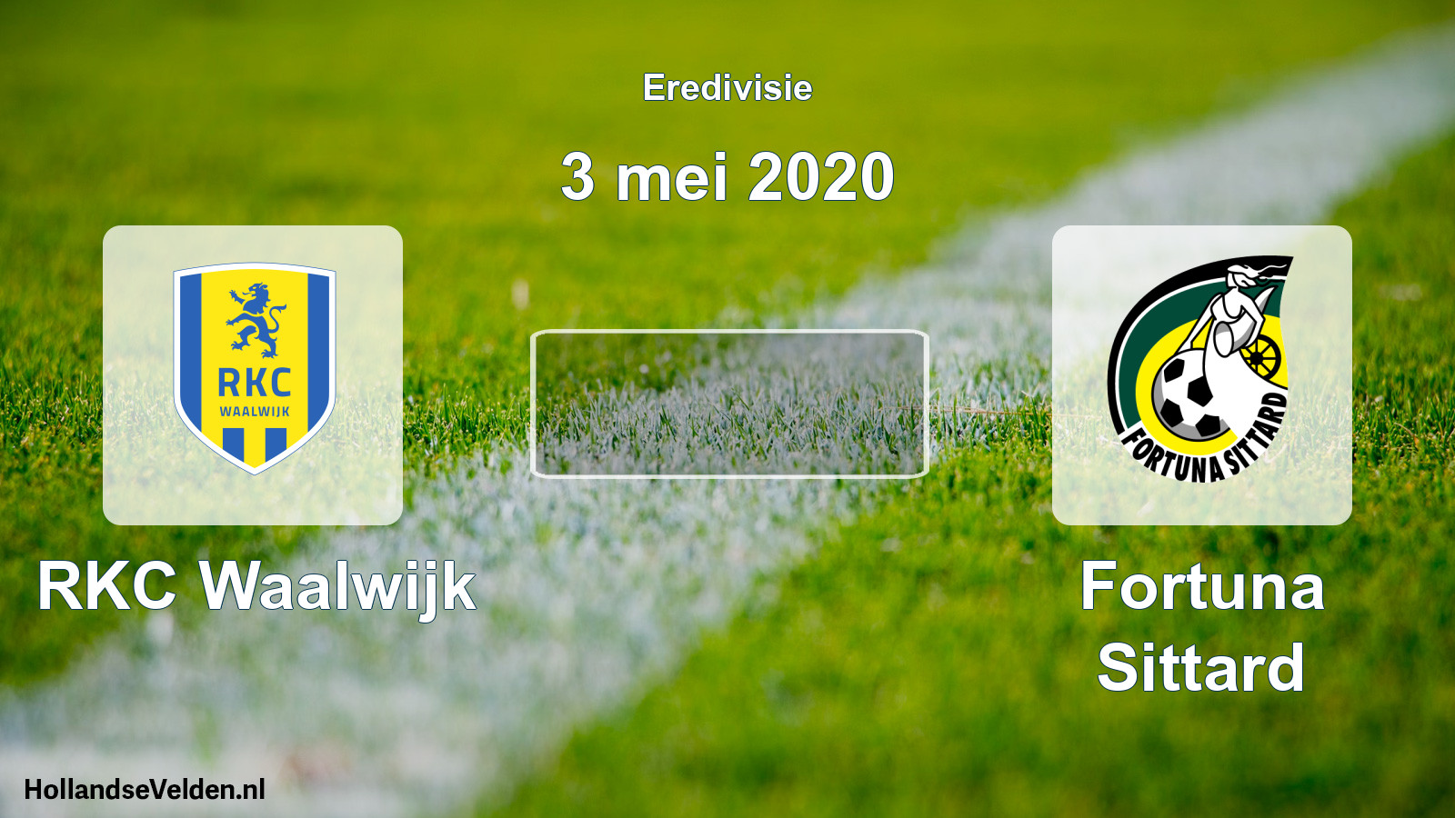 Scheduled Match: RKC Waalwijk - Fortuna Sittard (3 May 2020)