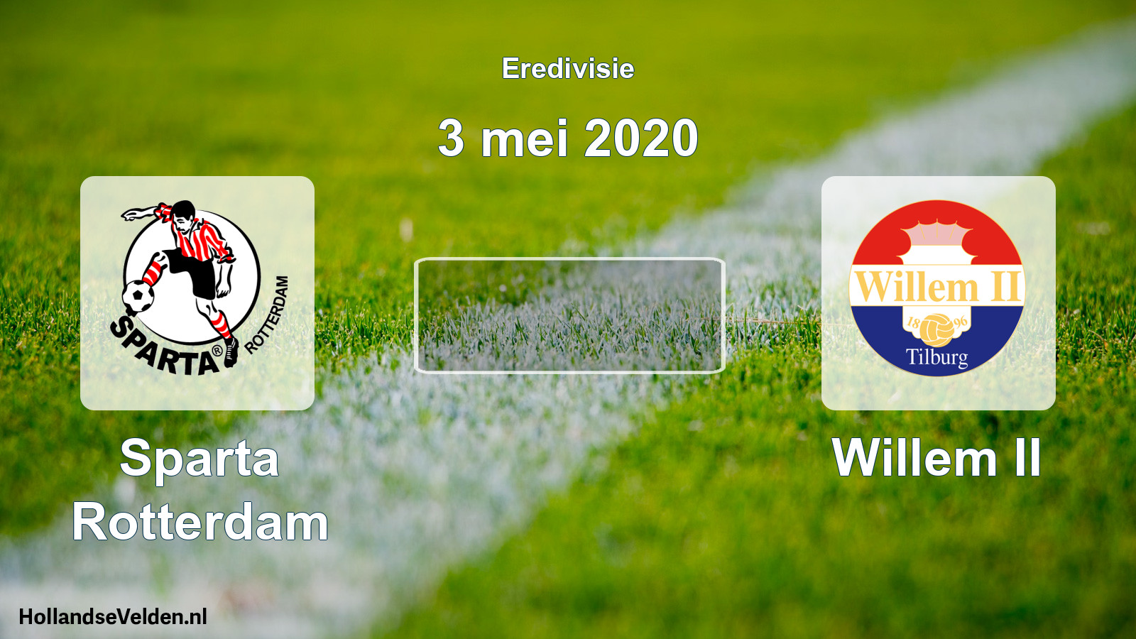 Scheduled Match: Sparta Rotterdam - Willem II (3 May 2020)