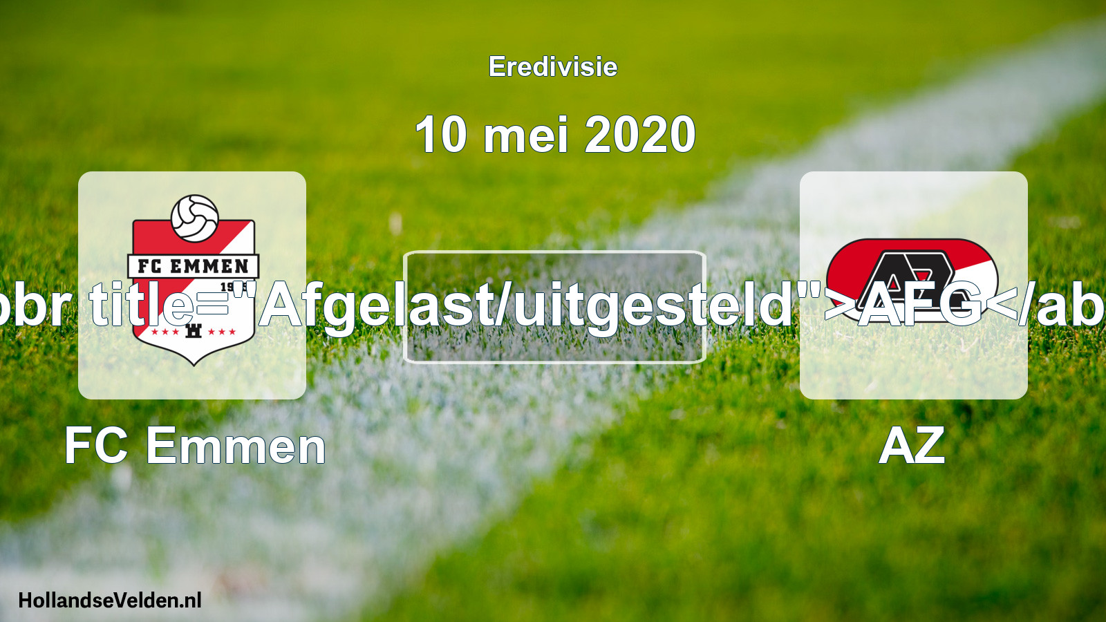 Scheduled Match: FC Emmen - AZ (10 May 2020)