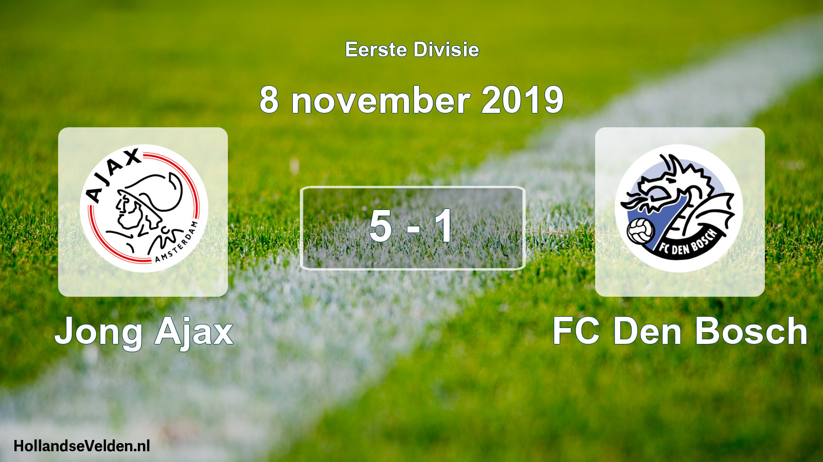 Total number of matches played: Jong Ajax - FC Den Bosch 5 - 1 (8 November 2019)