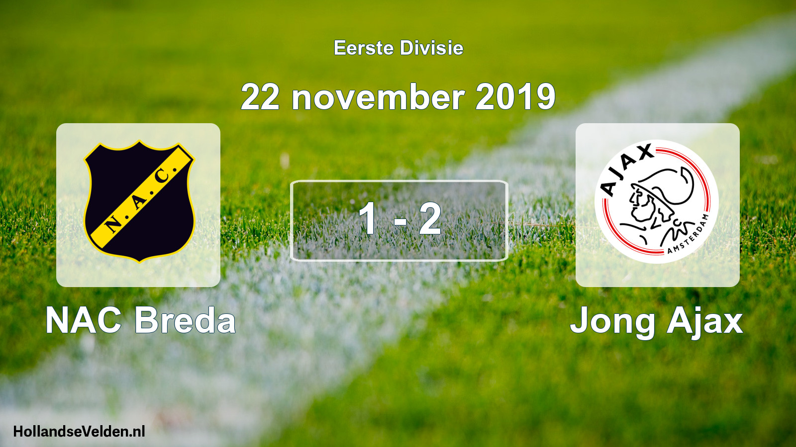 Total number of matches played: NAC Breda - Jong Ajax 1 - 2 (22 November 2019)