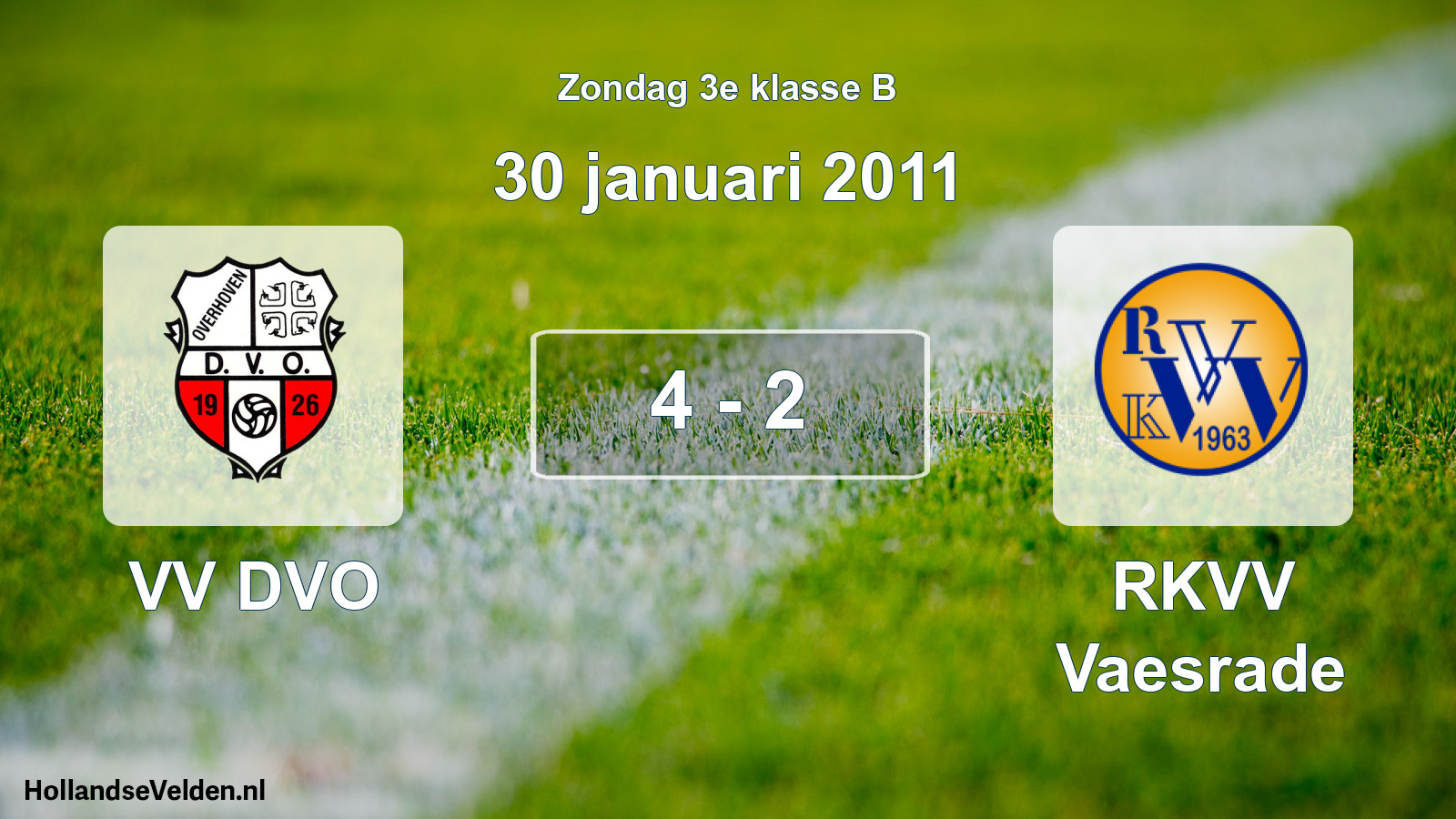 Total number of matches played: VV DVO - RKVV Vaesrade 4 - 2 (30 January 2011)