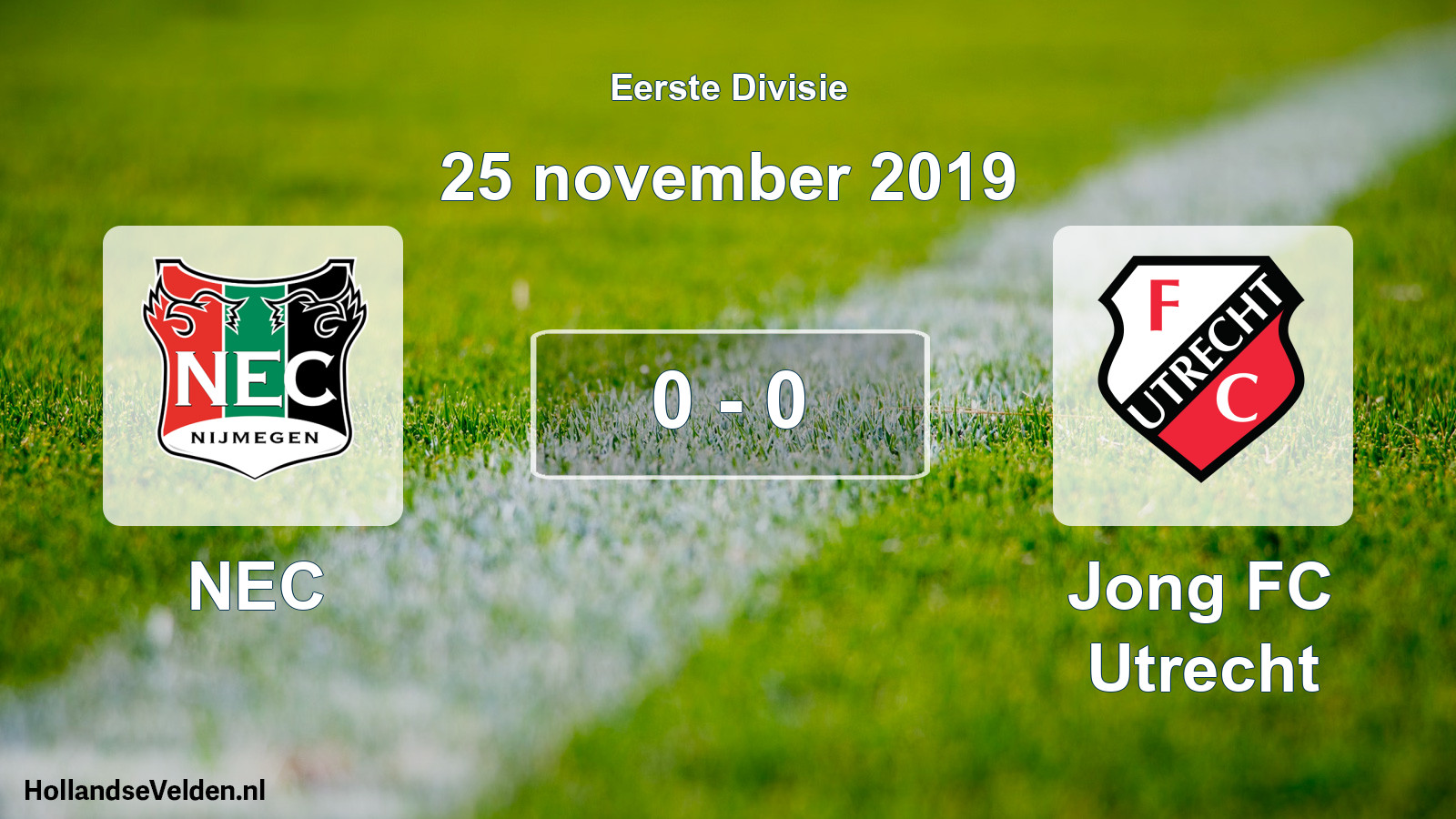 Total number of matches played: NEC - Jong FC Utrecht 0 - 0 (25 November 2019)