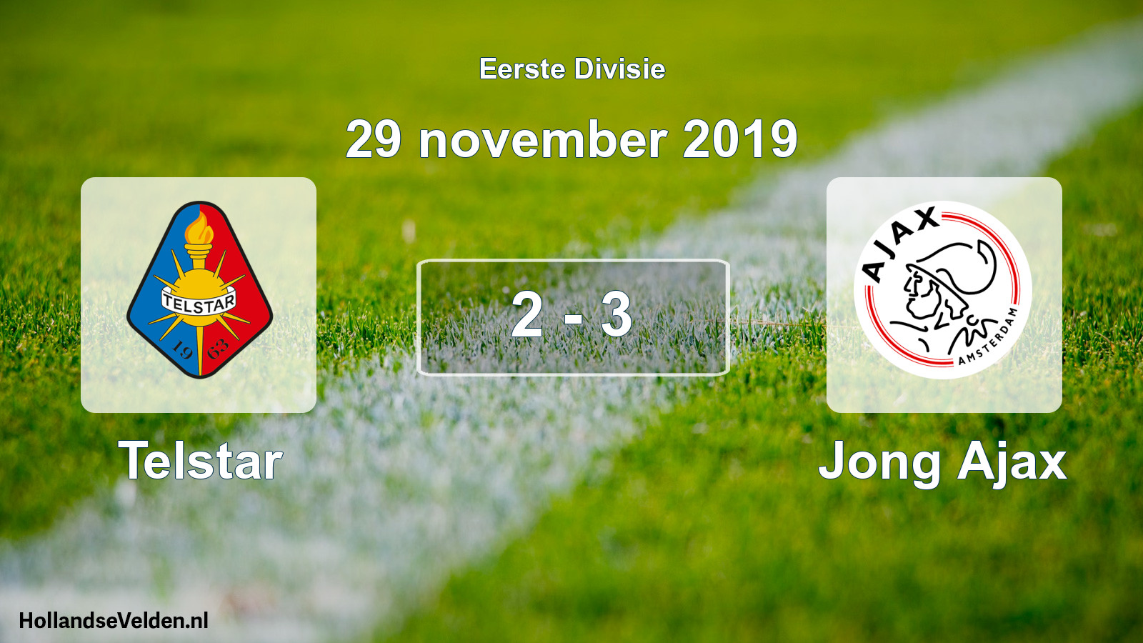 Total number of matches played: Telstar - Jong Ajax 2 - 3 (29 November 2019)