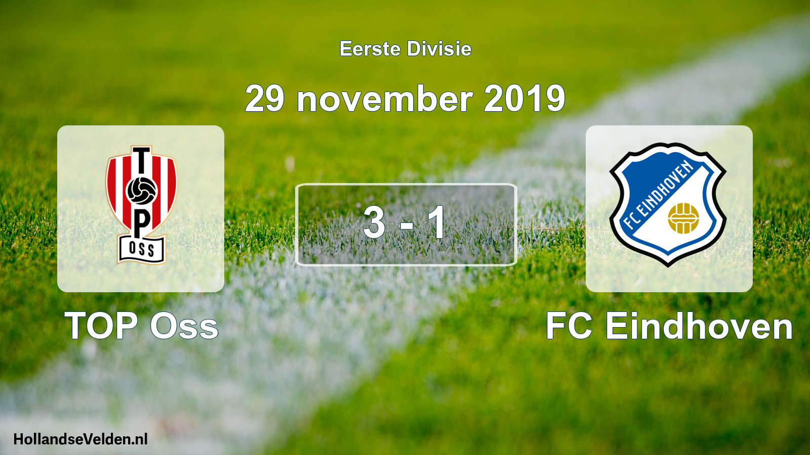 Total number of matches played: TOP Oss - FC Eindhoven 3 - 1 (29 November 2019)
