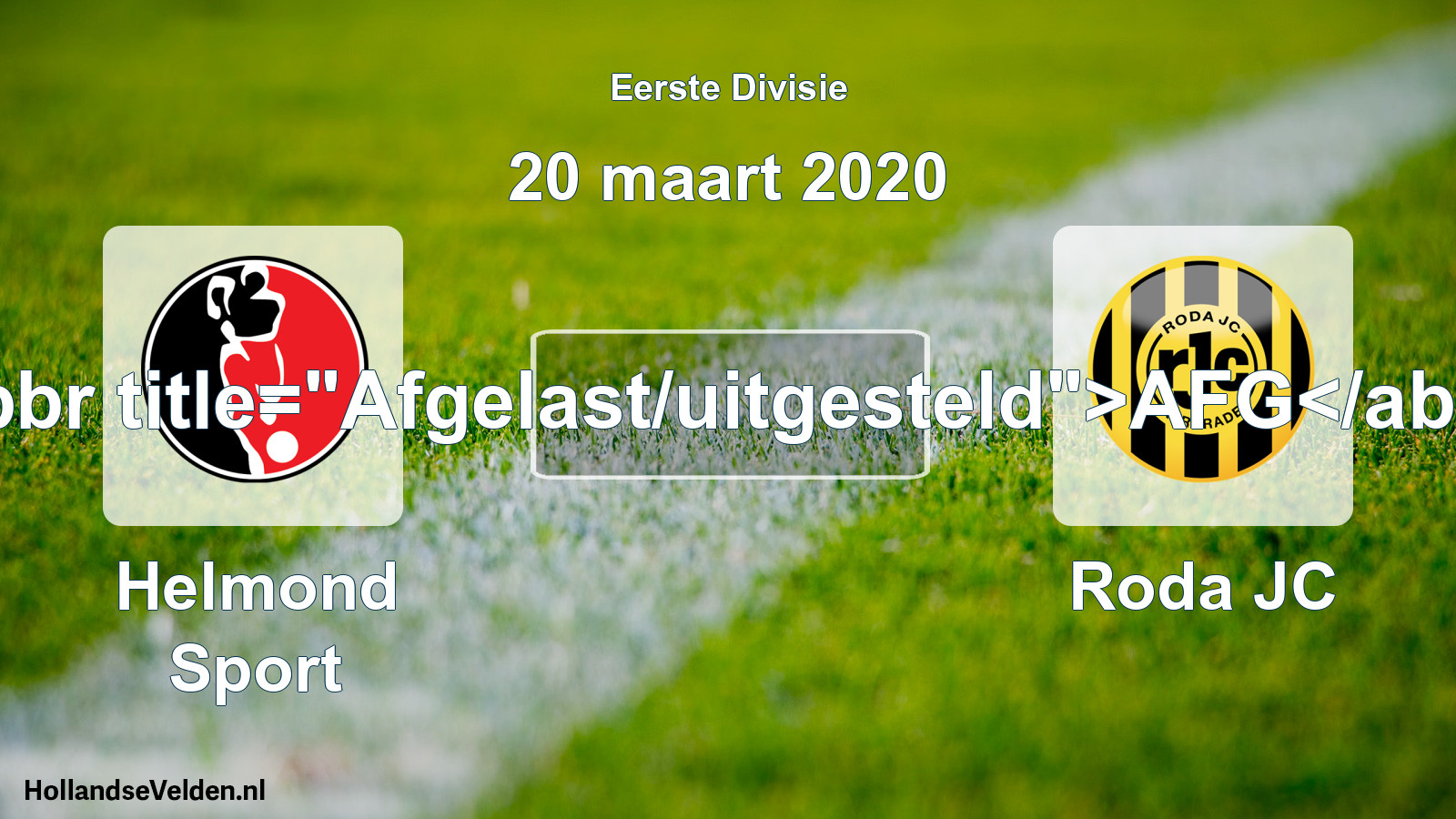 Scheduled Match: Helmond Sport - Roda JC (20 March 2020)