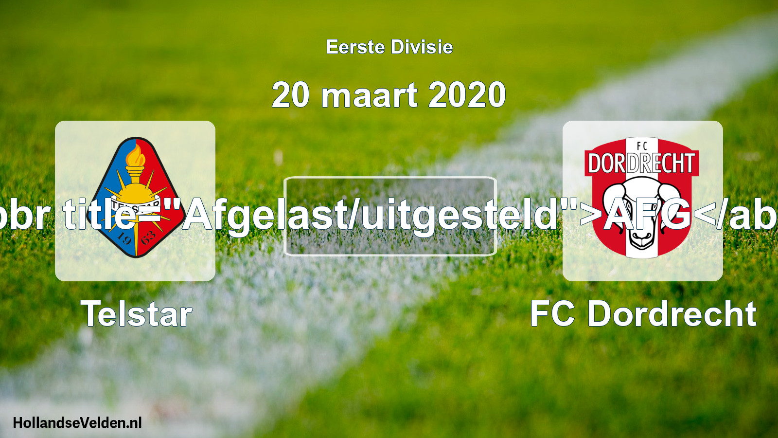 Scheduled Match: Telstar - FC Dordrecht (20 March 2020)