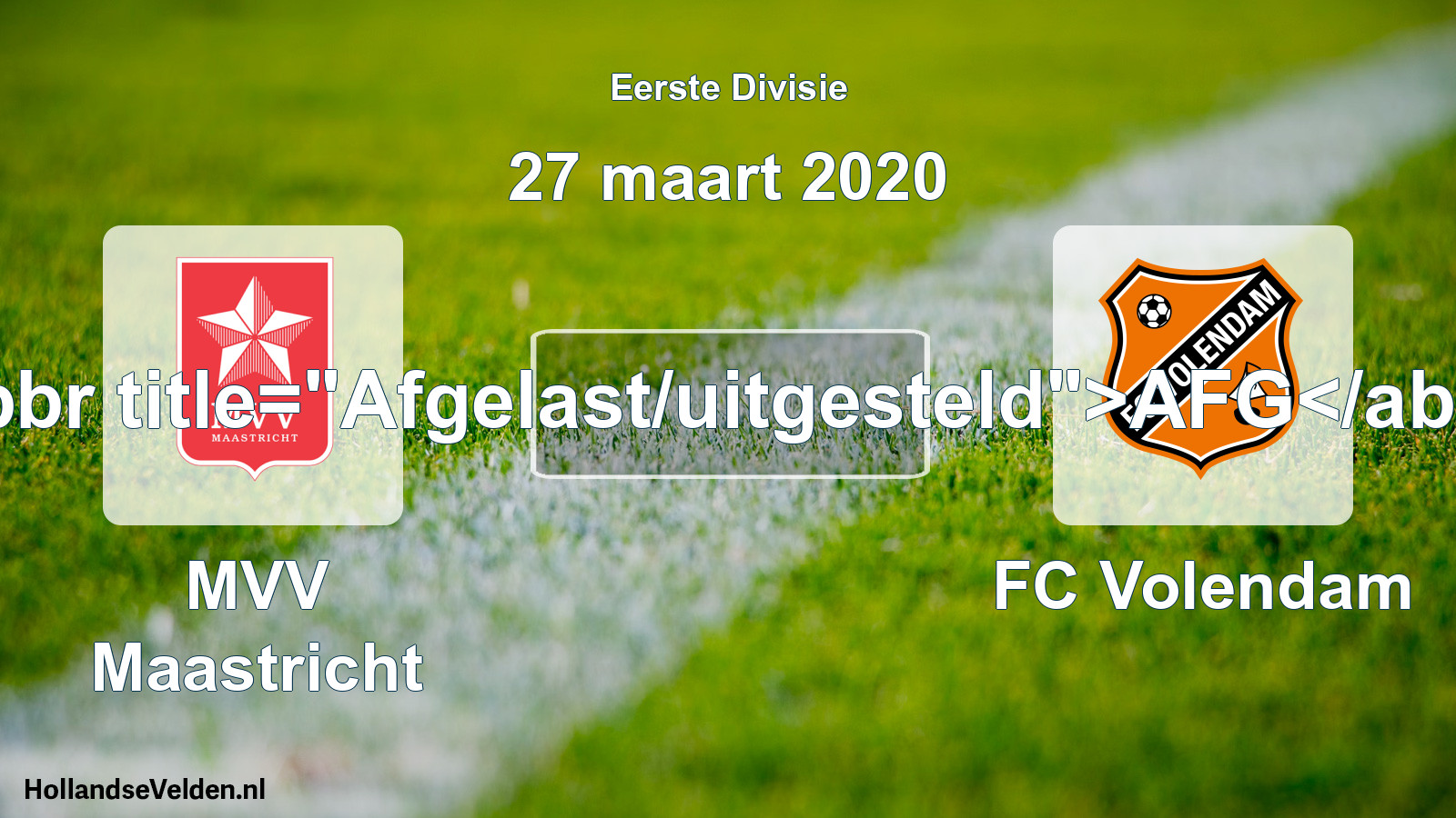 Scheduled Match: MVV Maastricht - FC Volendam (27 March 2020)