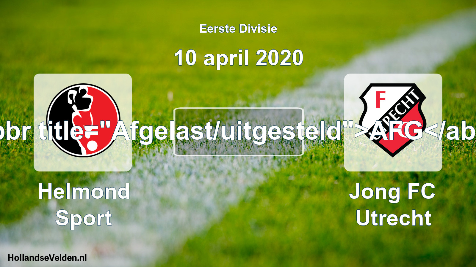 Scheduled Match: Helmond Sport - Jong FC Utrecht (10 April 2020)