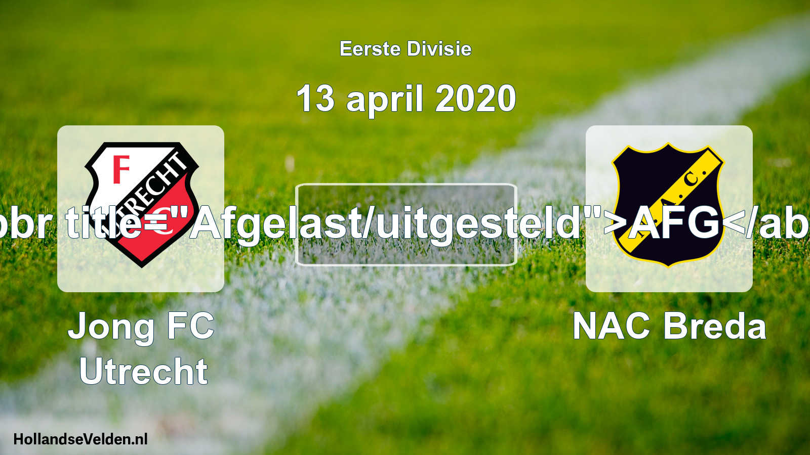 Scheduled Match: Jong FC Utrecht - NAC Breda (13 April 2020)