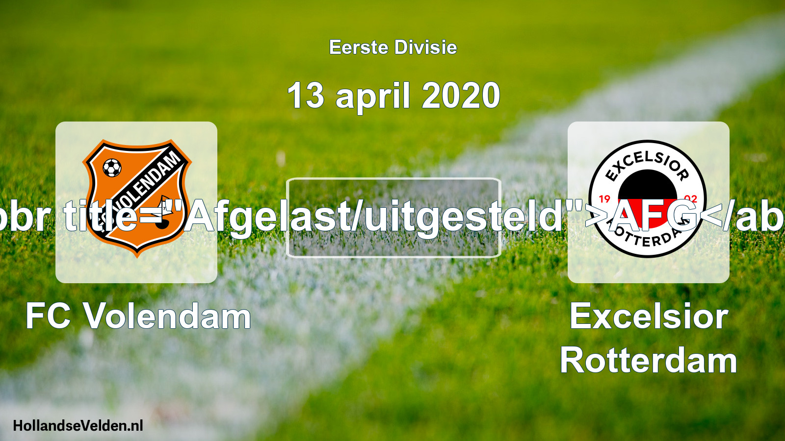 Scheduled Match: FC Volendam - Excelsior Rotterdam (13 April 2020)