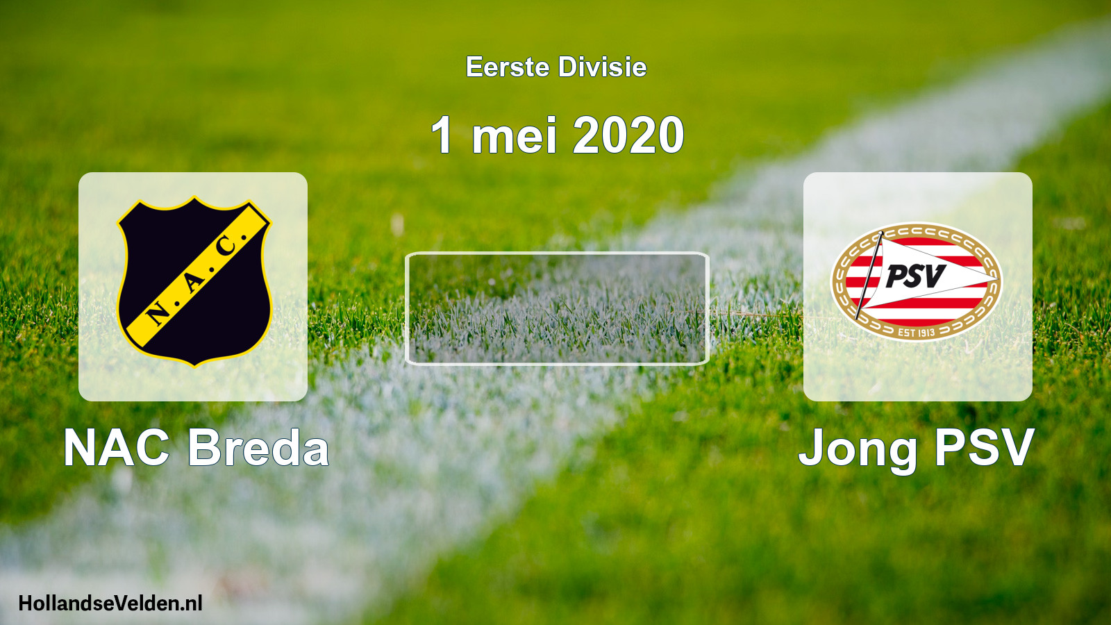 Scheduled Match: NAC Breda - Jong PSV (1 May 2020)