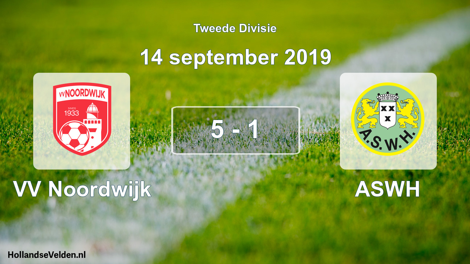 Total number of matches played: VV Noordwijk - ASWH 5 - 1 (14 September 2019)