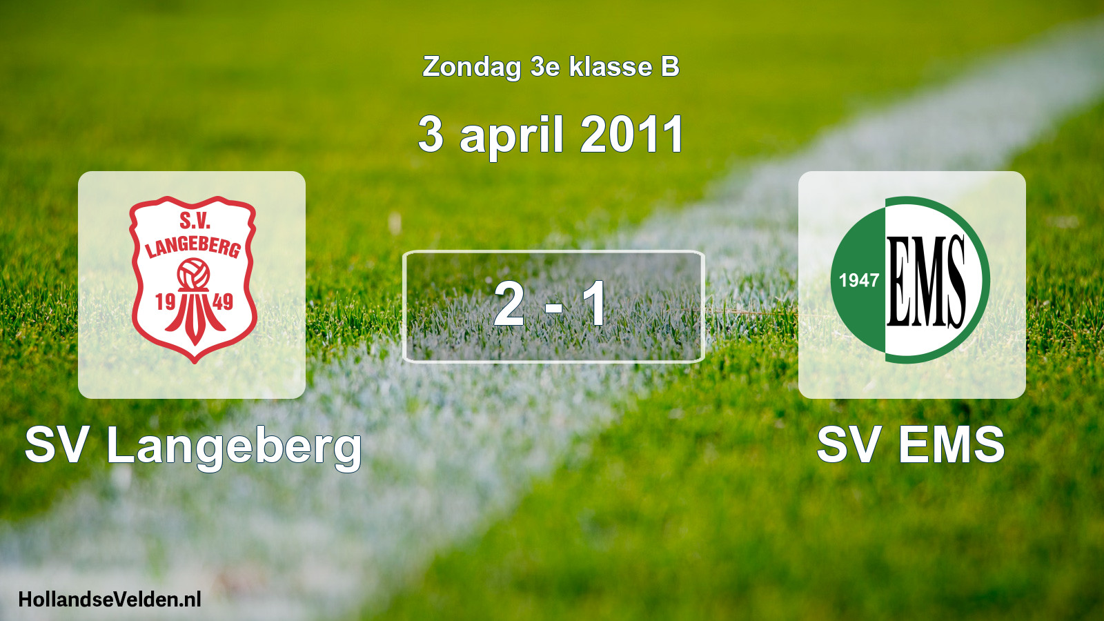 Total number of matches played: SV Langeberg - SV EMS 2 - 1 (3 April 2011)