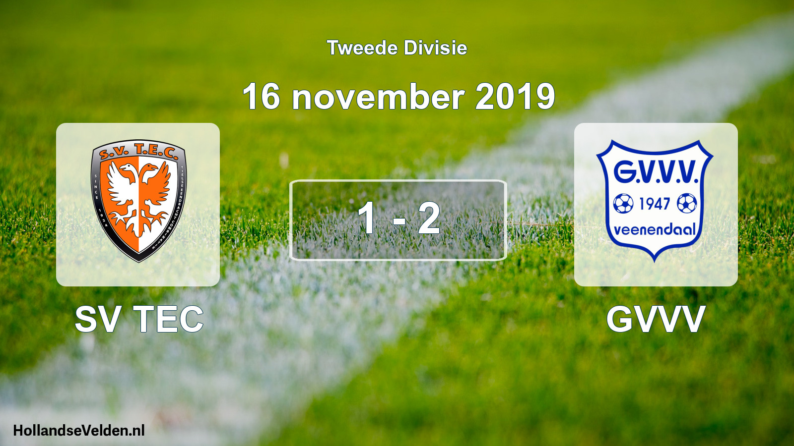Total number of matches played: SV TEC - GVVV 1 - 2 (16 November 2019)