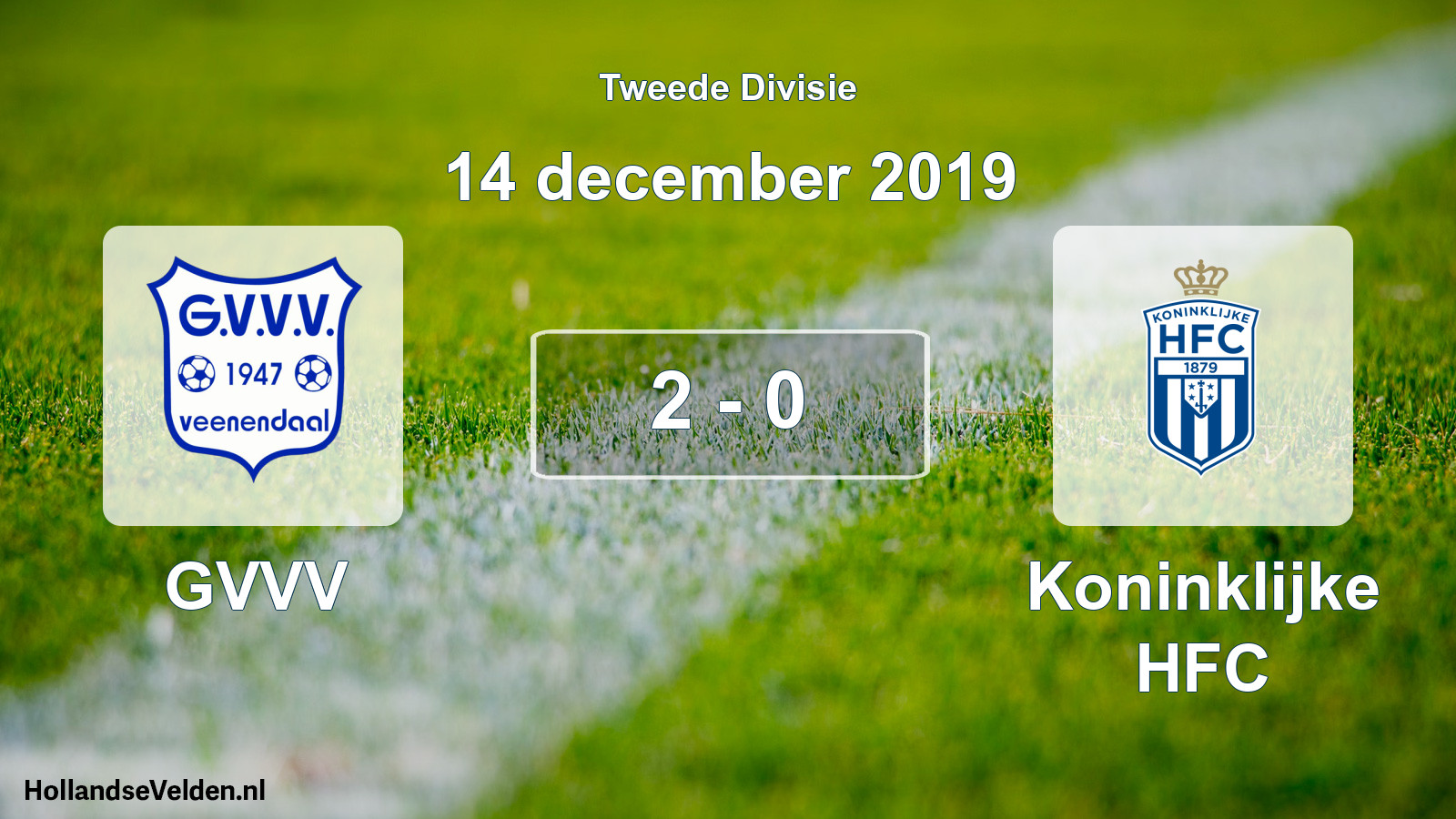 Total number of matches played: GVVV - Koninklijke HFC 2 - 0 (14 December 2019)
