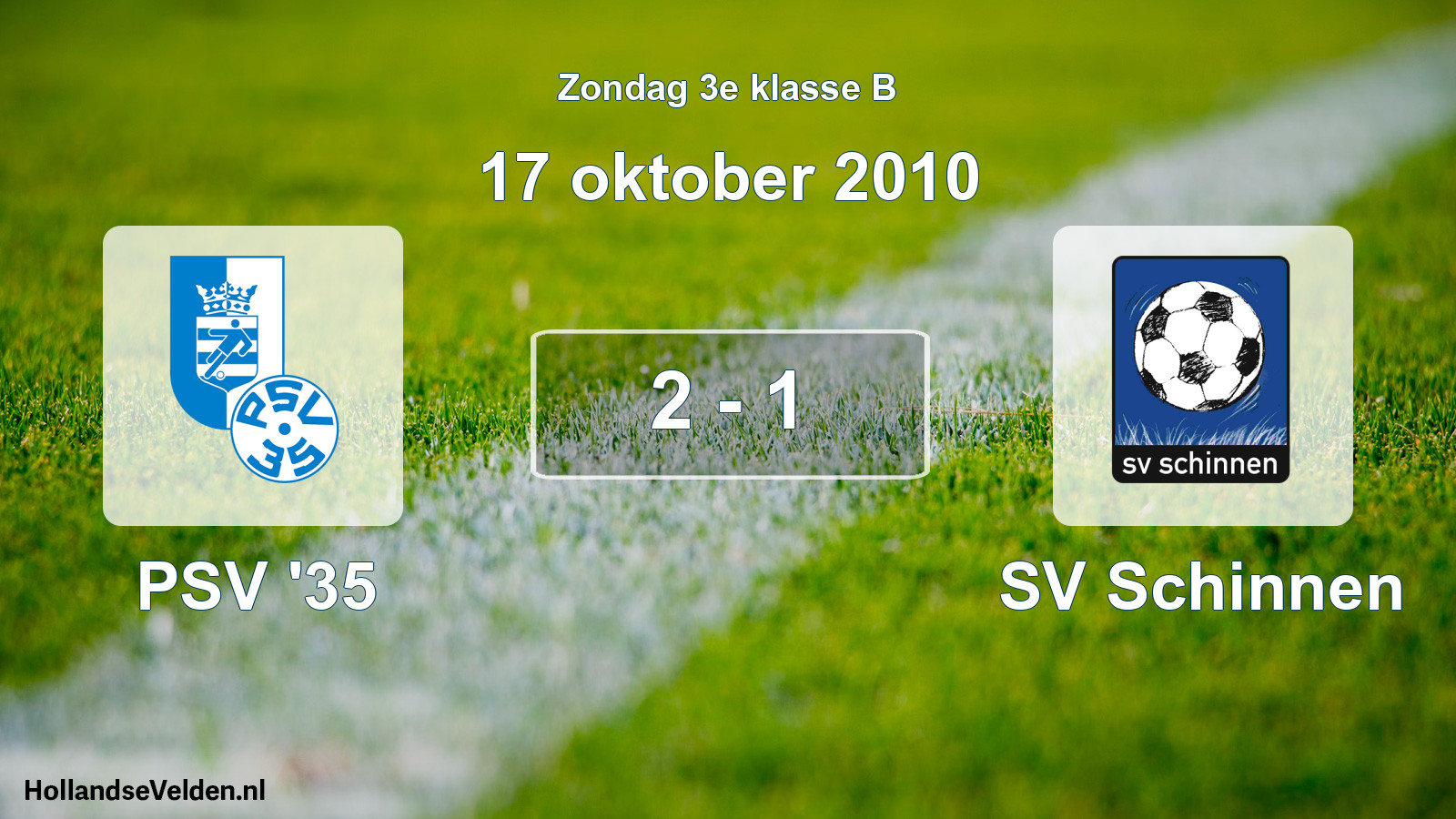 Total number of matches played: PSV '35 - SV Schinnen 2 - 1 (17 October 2010)