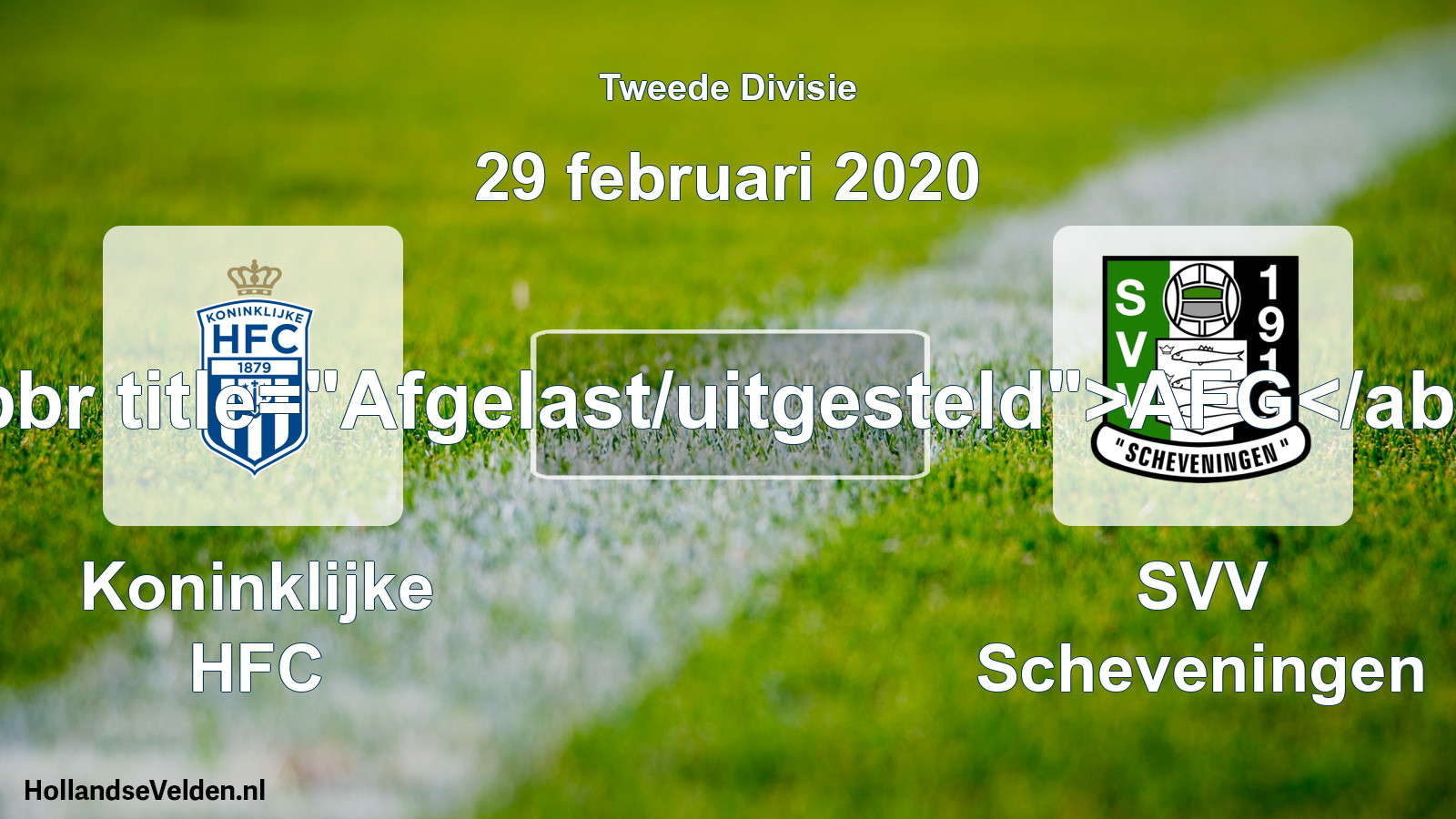 Scheduled Match: Koninklijke HFC - SVV Scheveningen (29 February 2020)