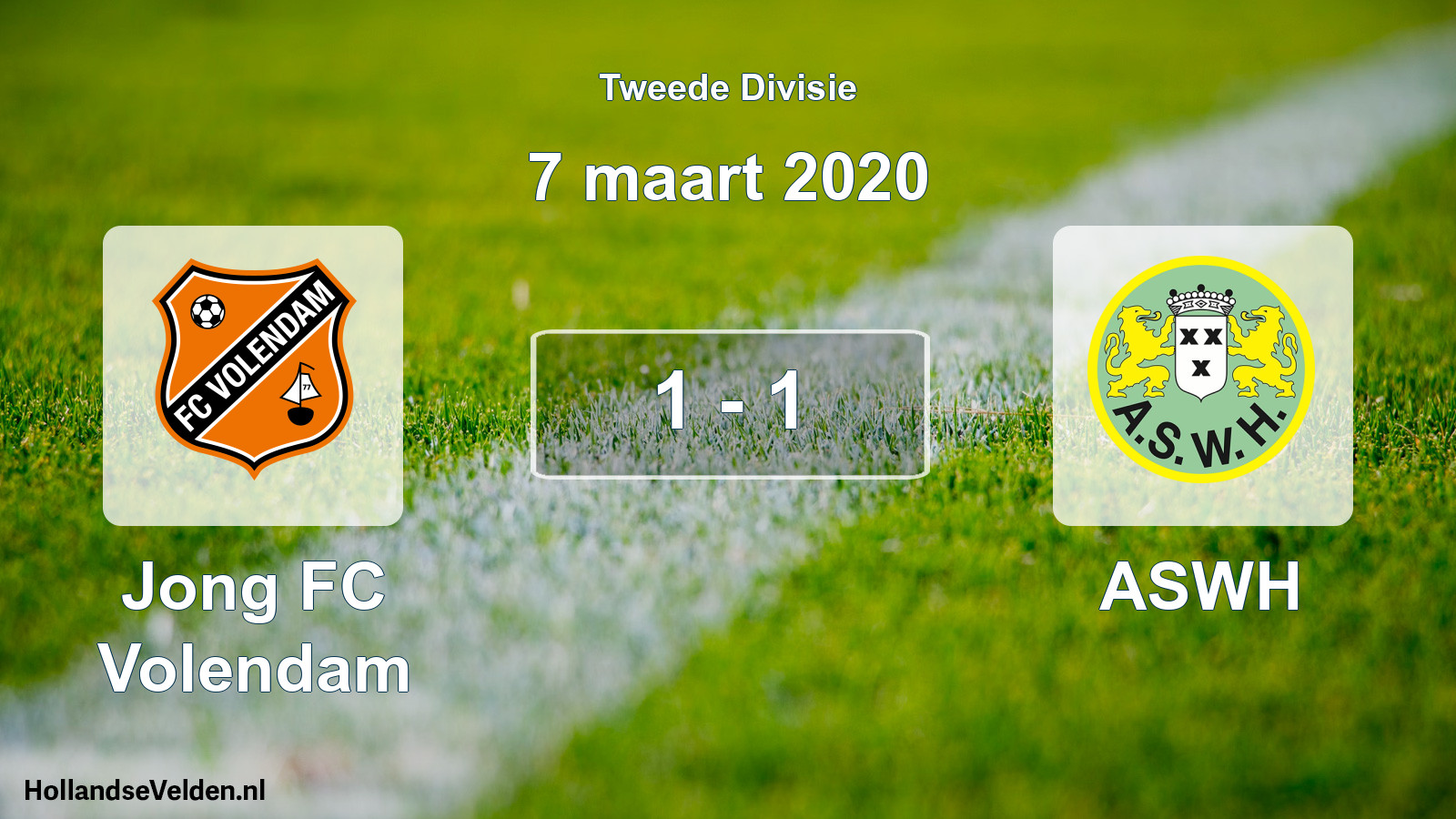 Total number of matches played: Jong FC Volendam - ASWH 1 - 1 (7 March 2020)