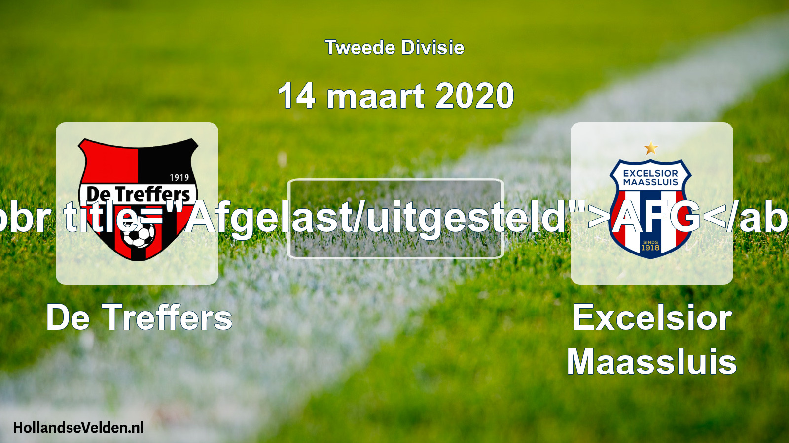 Scheduled Match: De Treffers - Excelsior Maassluis (14 March 2020)