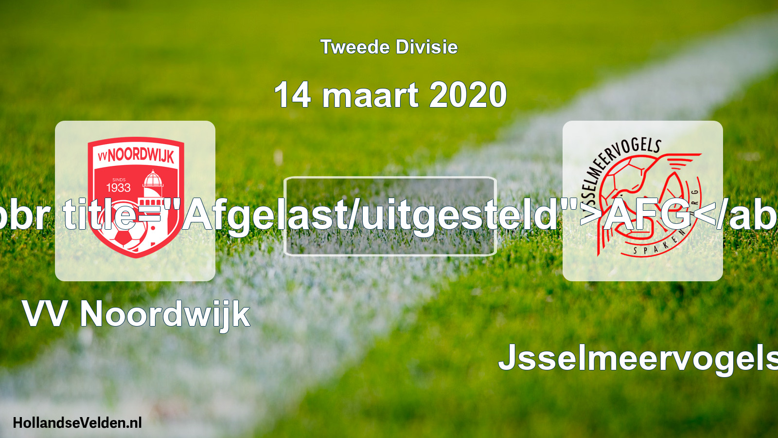Scheduled Match: VV Noordwijk - IJsselmeervogels (14 March 2020)
