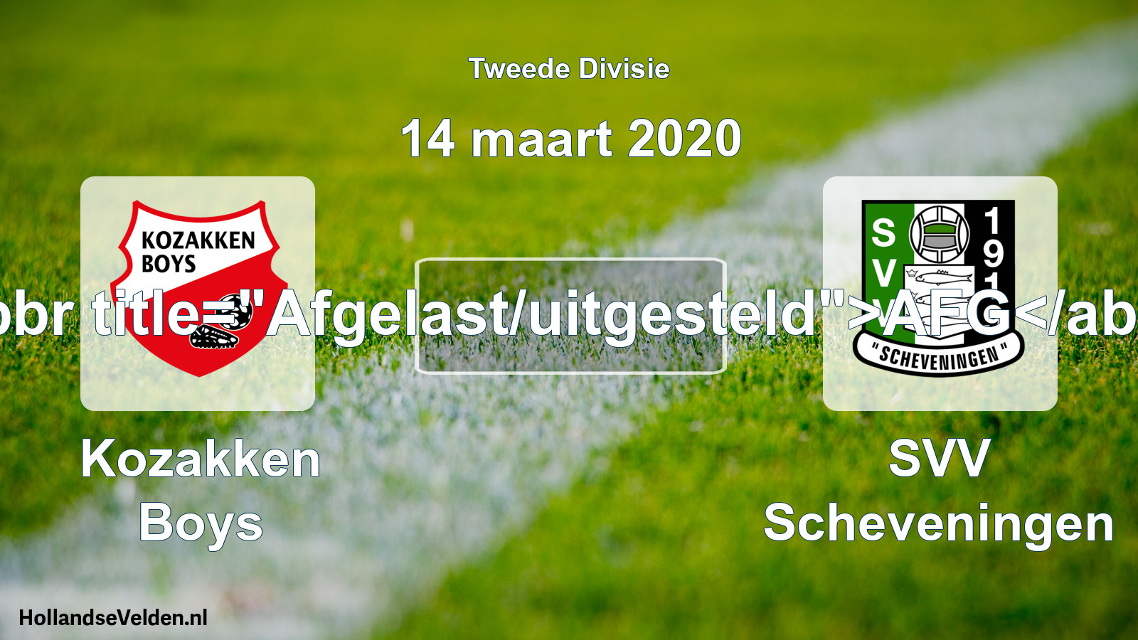 Scheduled Match: Kozakken Boys - SVV Scheveningen (14 March 2020)