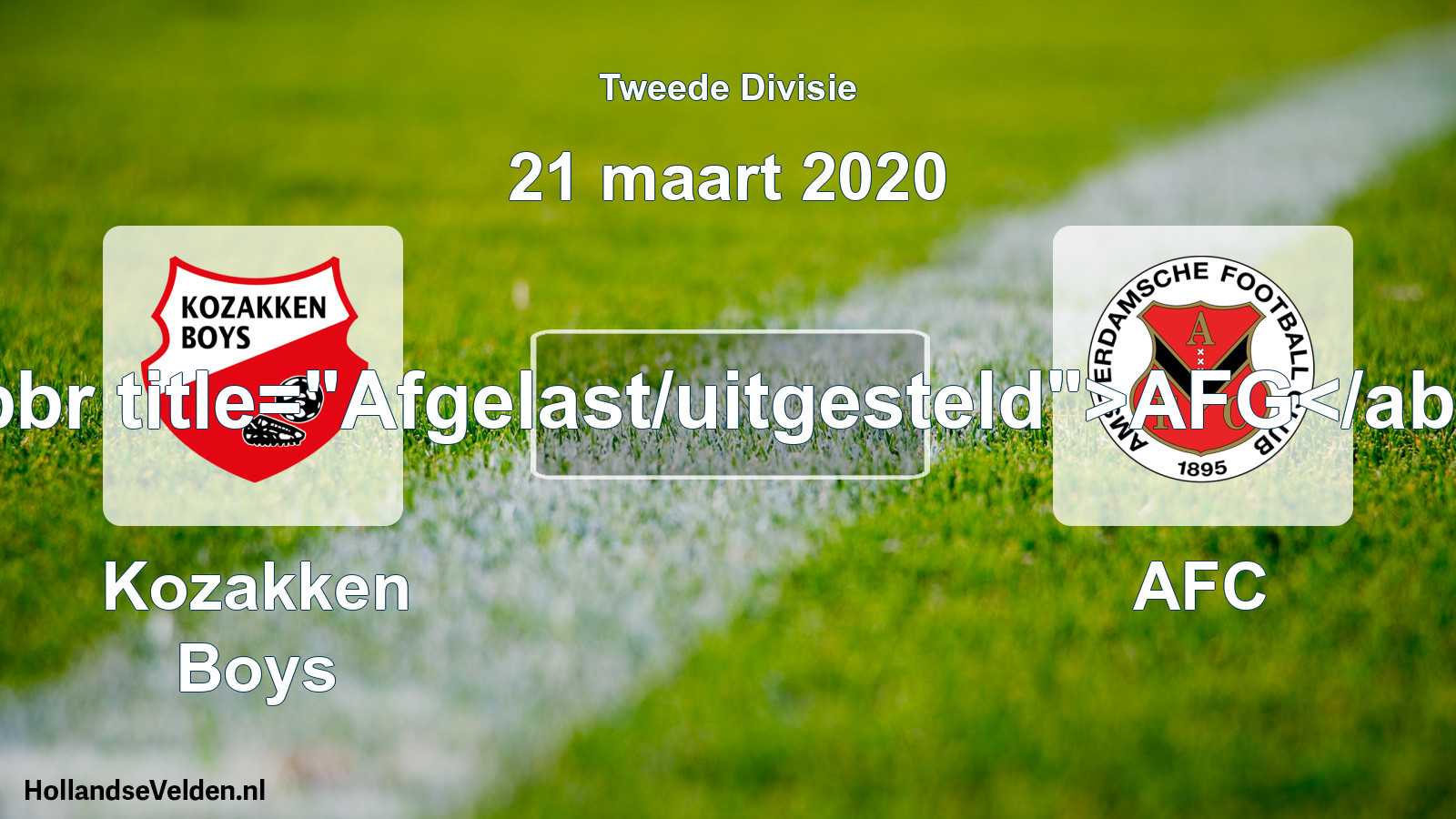 Scheduled Match: Kozakken Boys - AFC (21 March 2020)