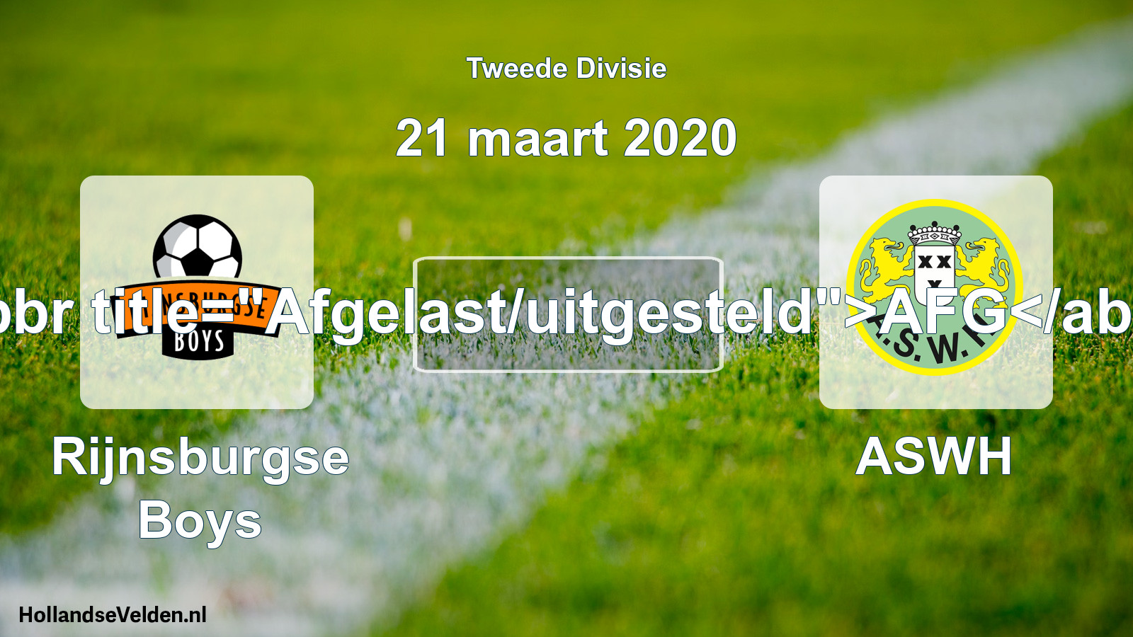 Scheduled Match: Rijnsburgse Boys - ASWH (21 March 2020)
