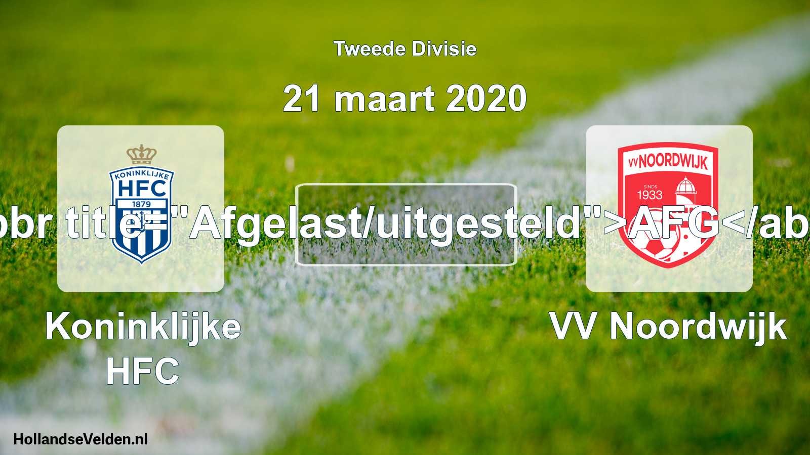 Scheduled Match: Koninklijke HFC - VV Noordwijk (21 March 2020)