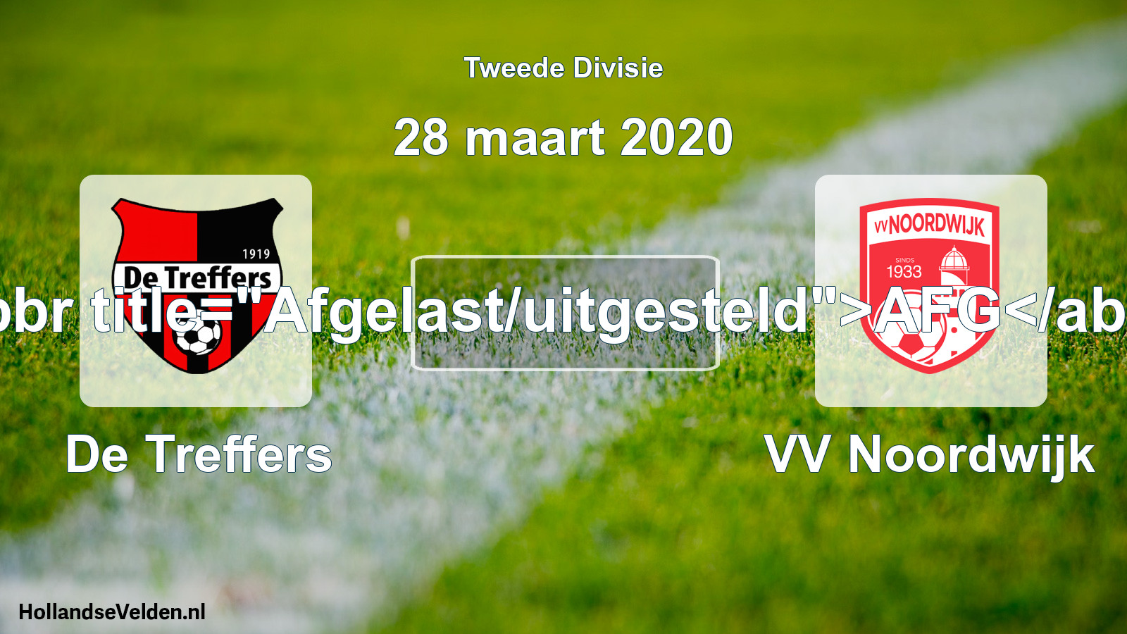 Scheduled Match: De Treffers - VV Noordwijk (28 March 2020)