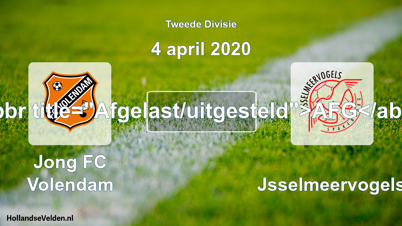Scheduled Match: Jong FC Volendam - IJsselmeervogels (4 April 2020)