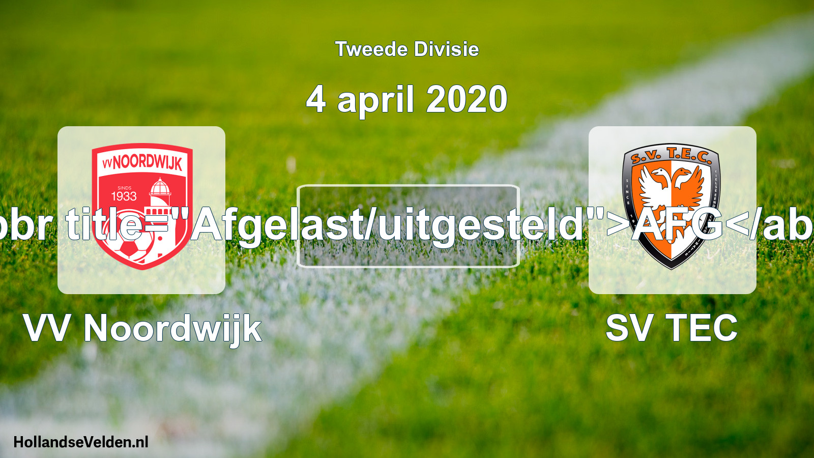 Scheduled Match: VV Noordwijk - SV TEC (4 April 2020)