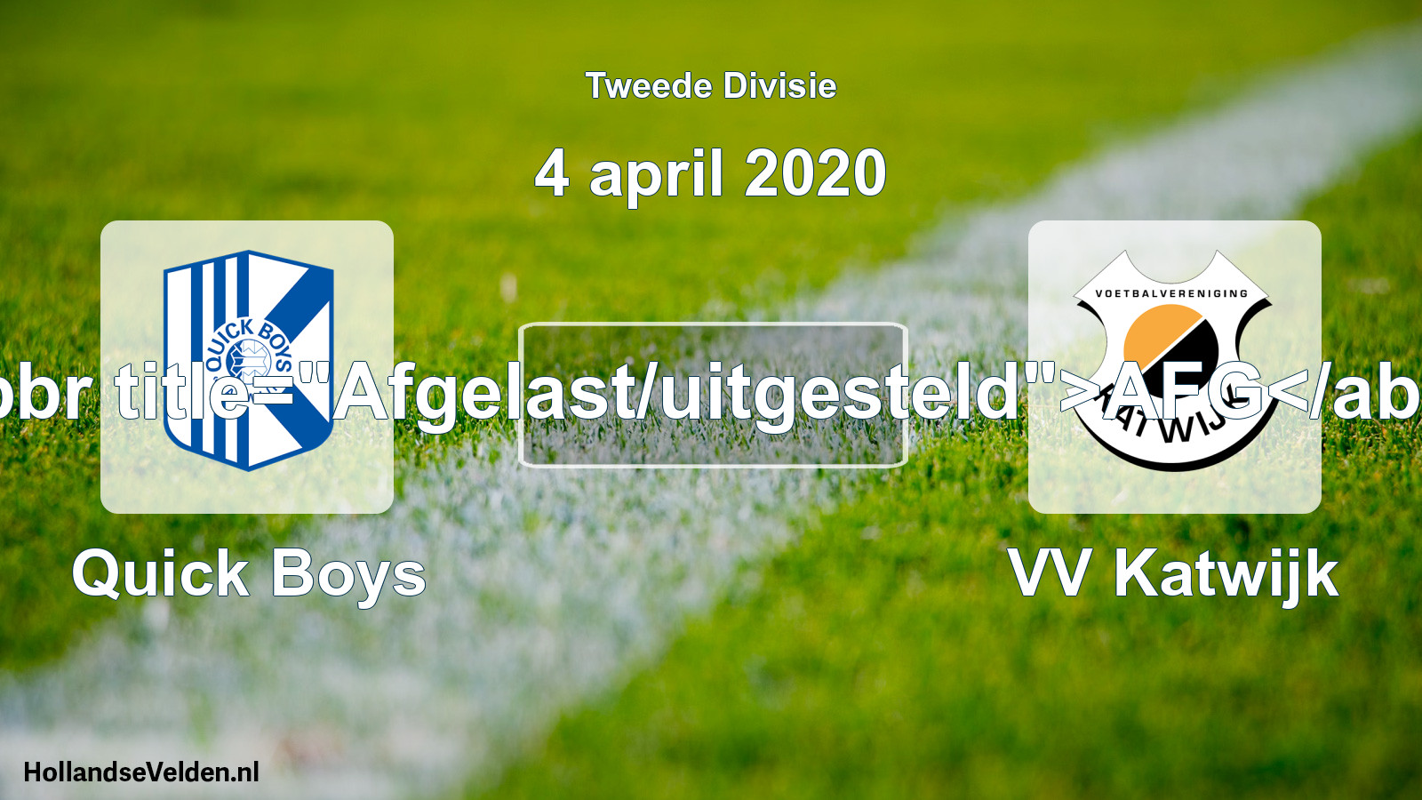 Scheduled Match: Quick Boys - VV Katwijk (4 April 2020)
