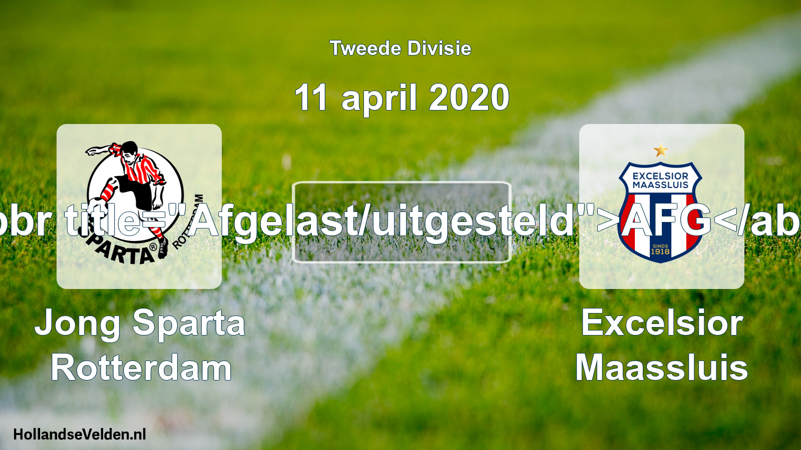 Scheduled Match: Jong Sparta Rotterdam - Excelsior Maassluis (11 April 2020)