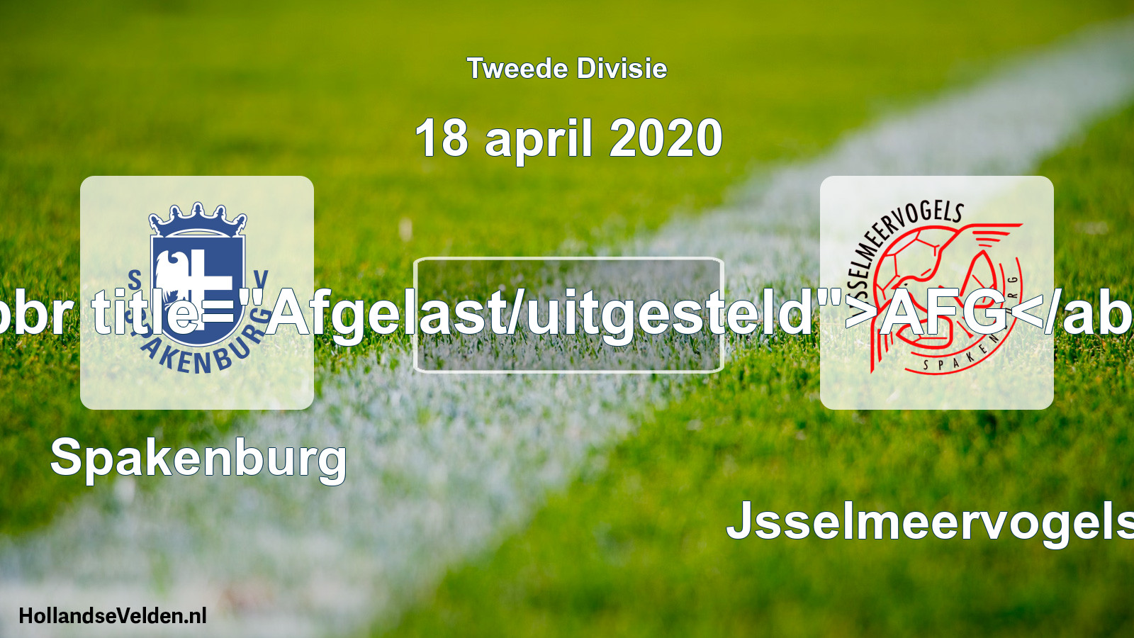 Scheduled Match: Spakenburg - IJsselmeervogels (18 April 2020)