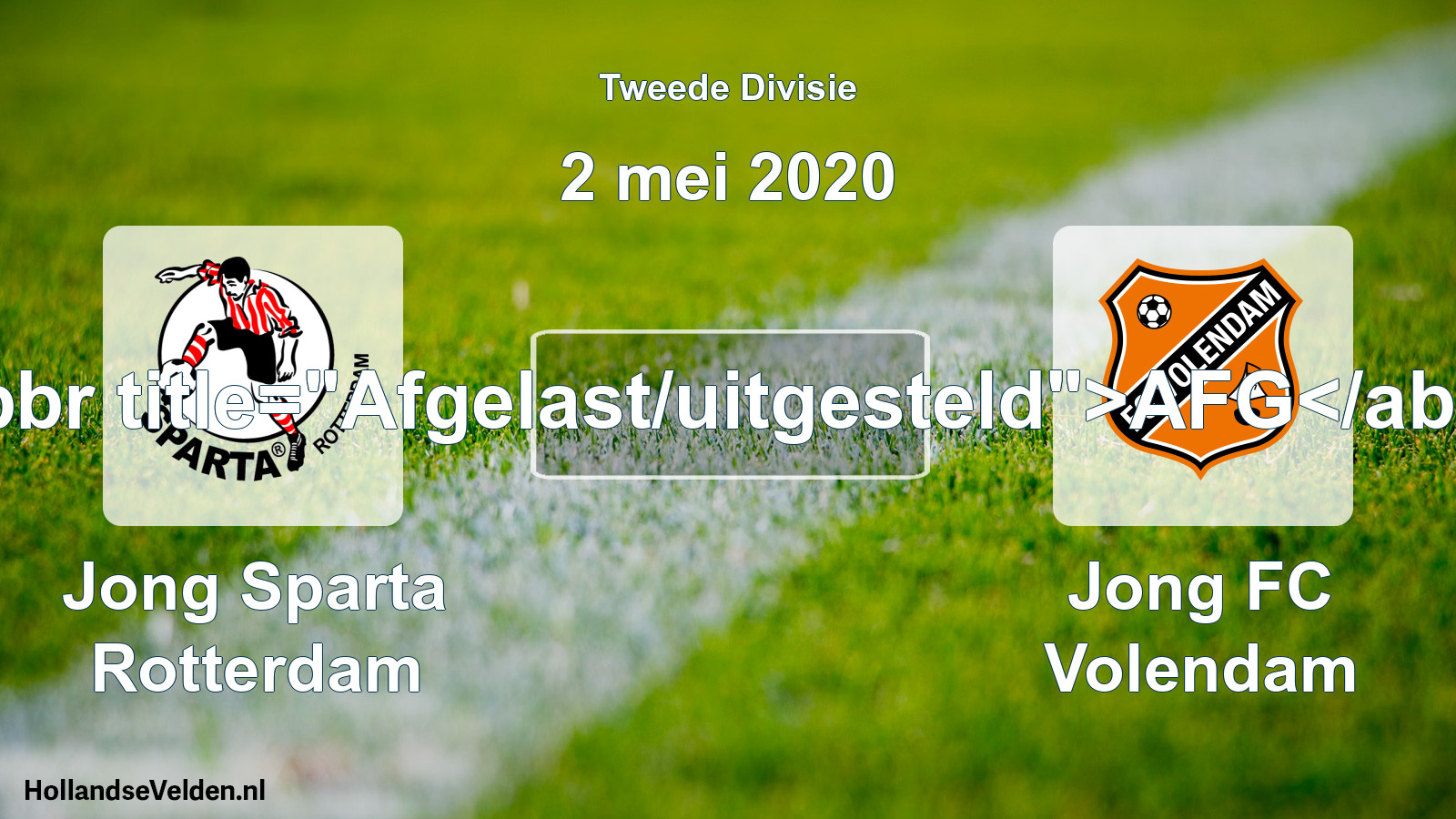 Scheduled Match: Jong Sparta Rotterdam - Jong FC Volendam (2 May 2020)