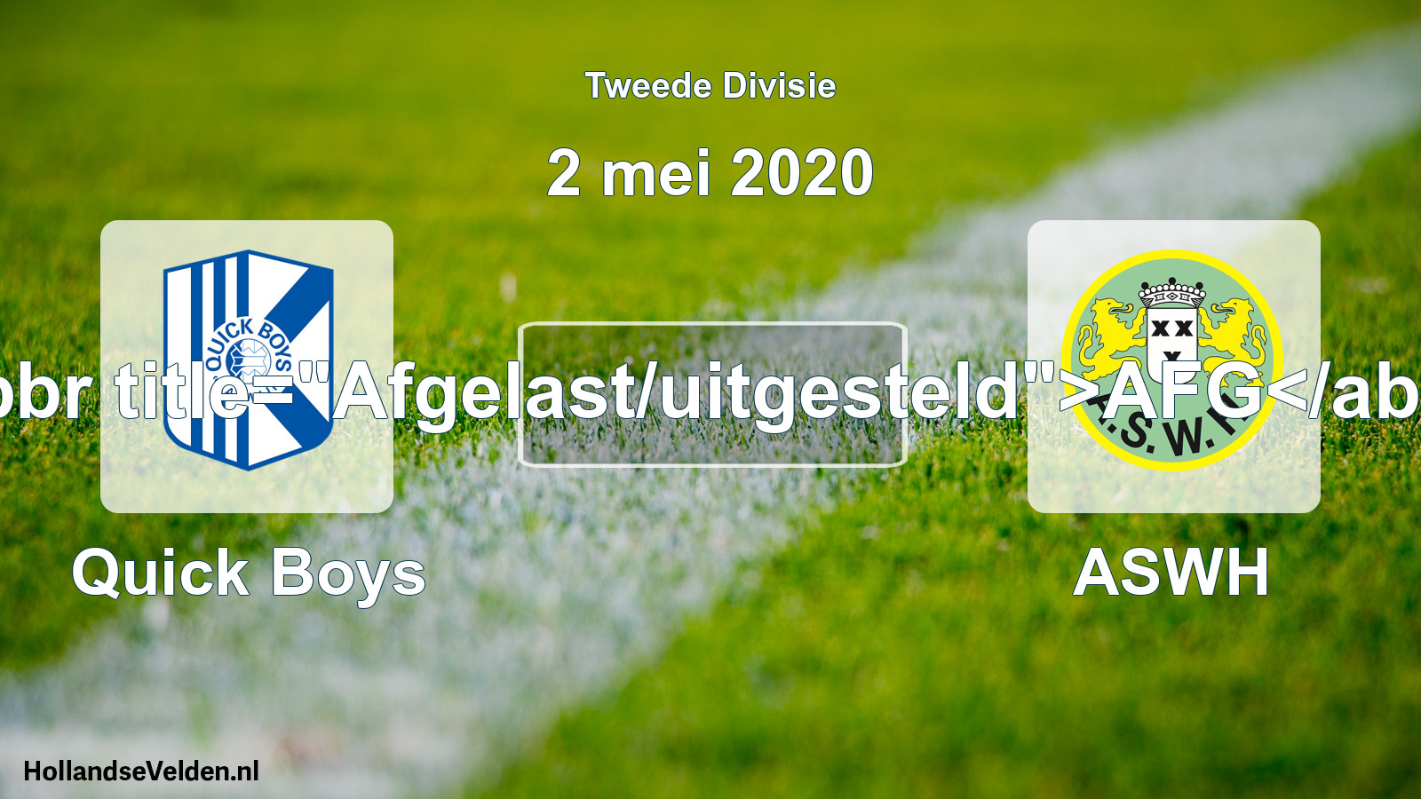 Scheduled Match: Quick Boys - ASWH (2 May 2020)