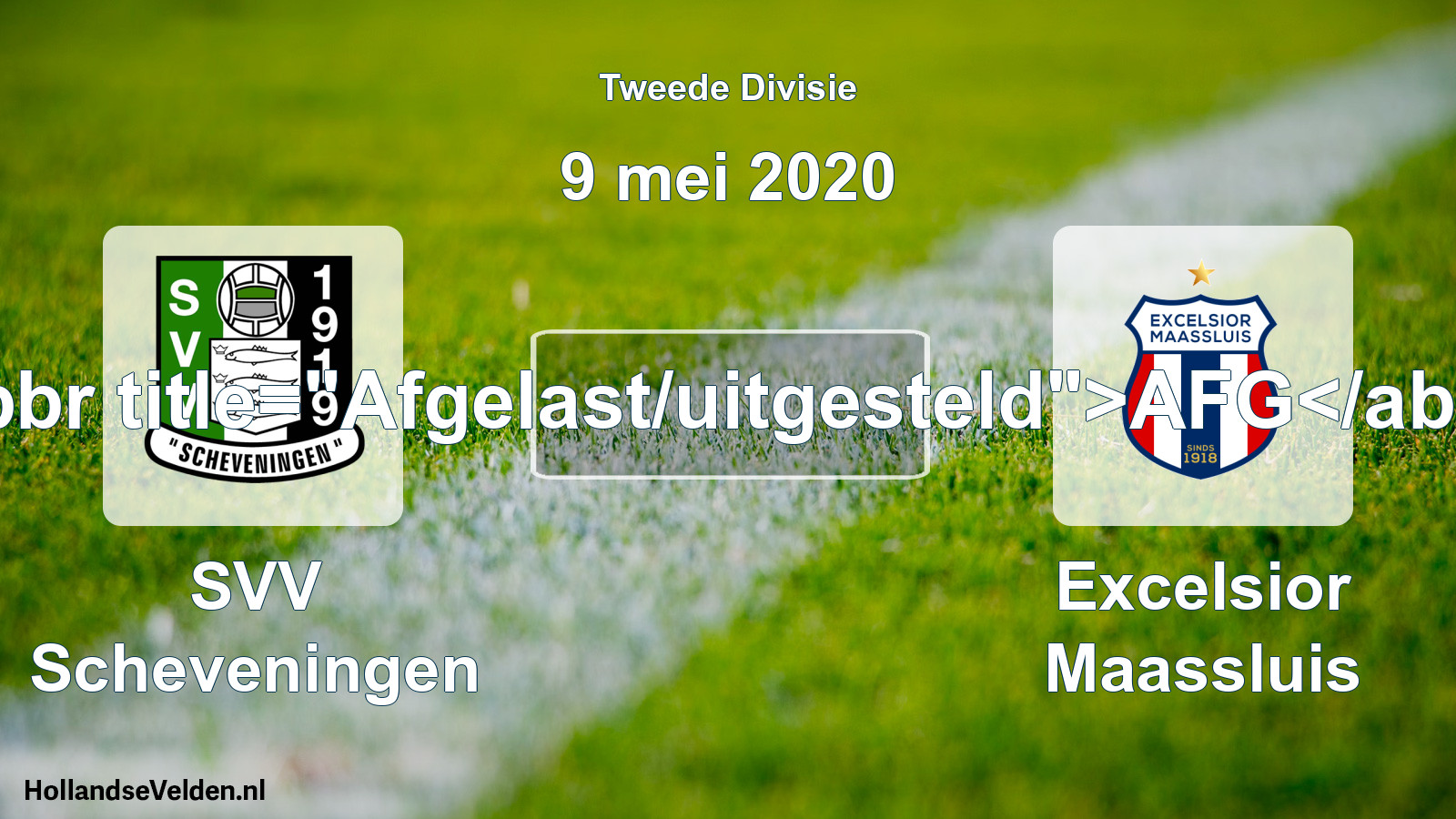 Scheduled Match: SVV Scheveningen - Excelsior Maassluis (9 May 2020)