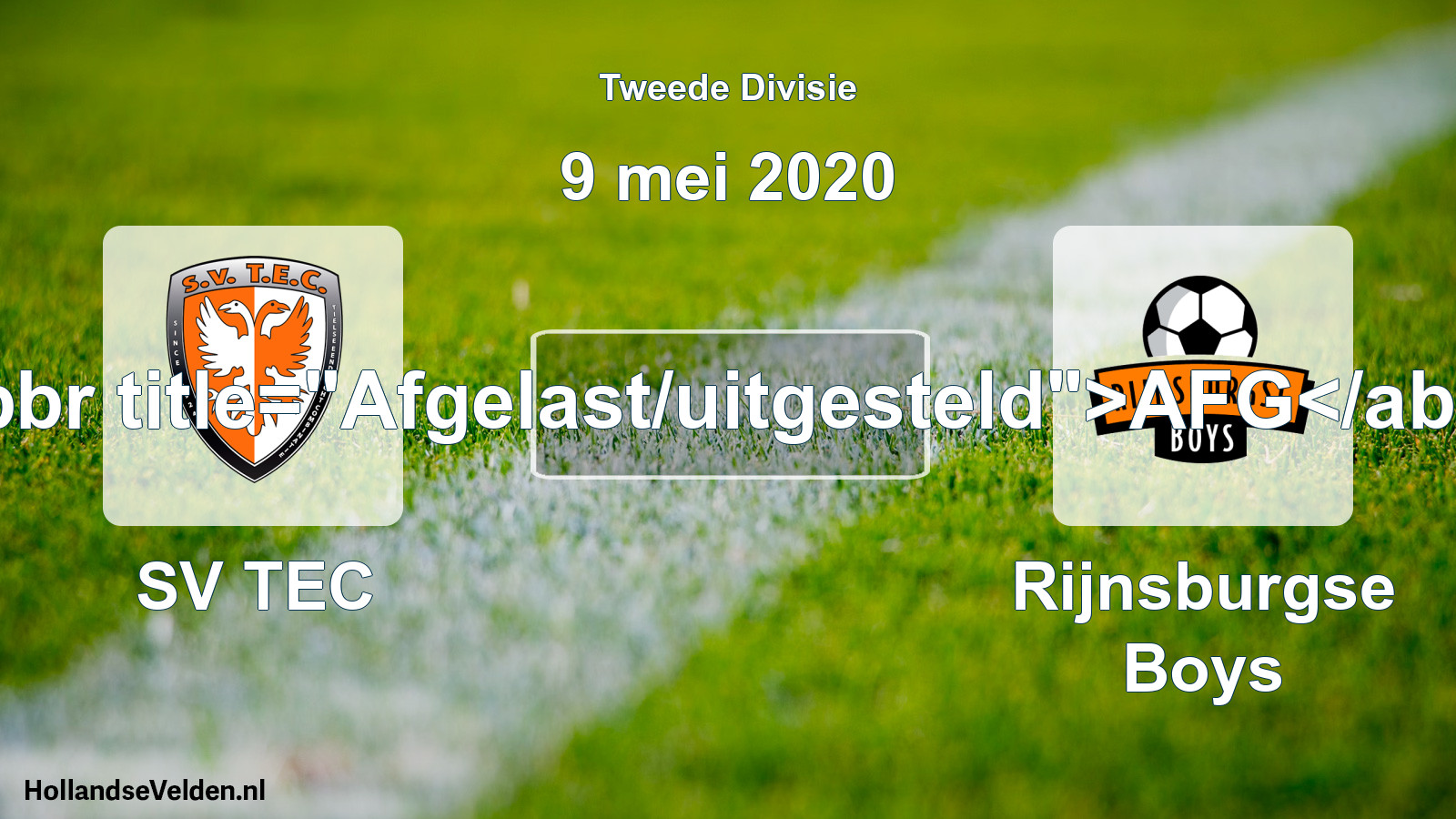 Scheduled Match: SV TEC - Rijnsburgse Boys (9 May 2020)