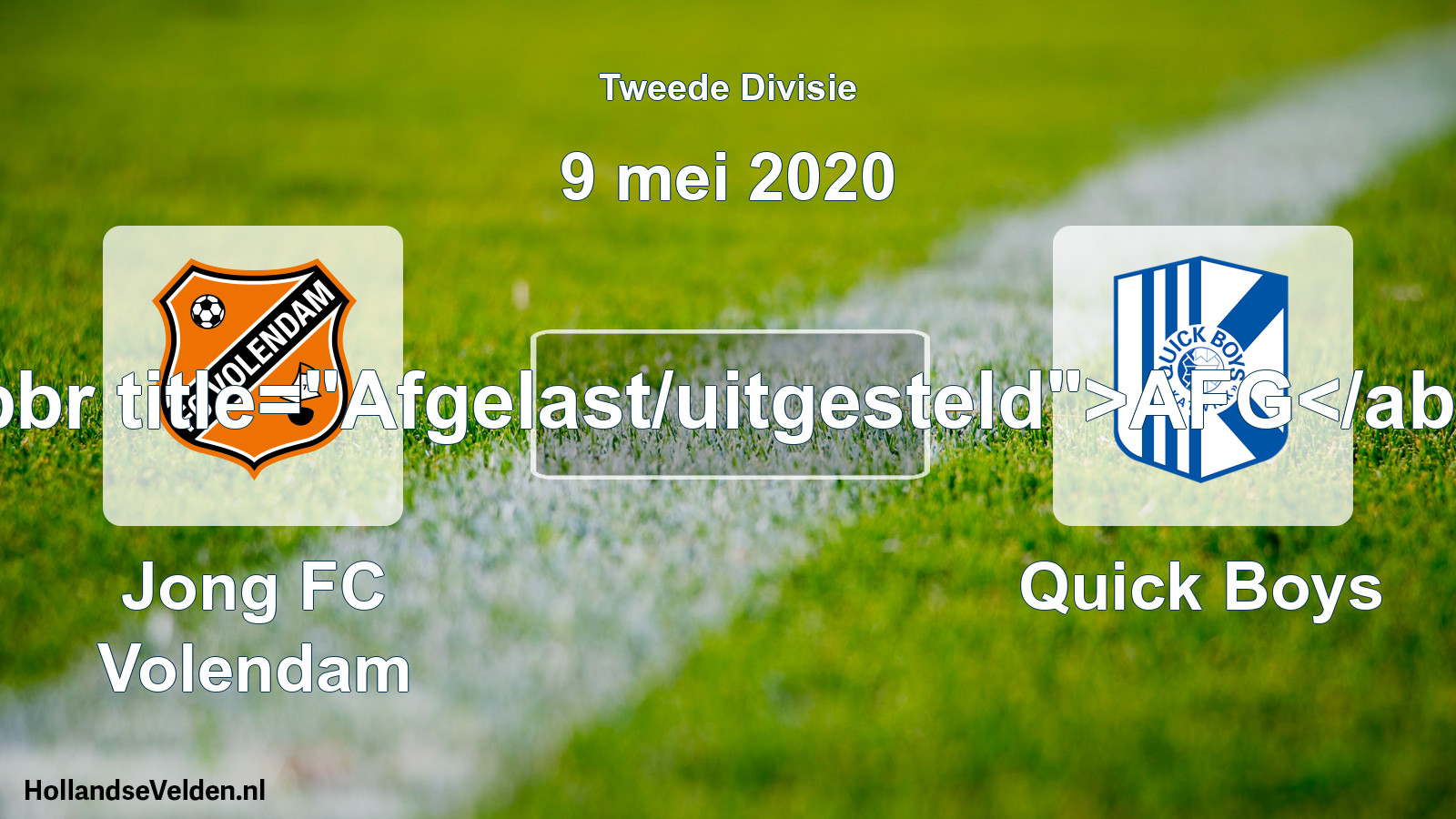 Scheduled Match: Jong FC Volendam - Quick Boys (9 May 2020)