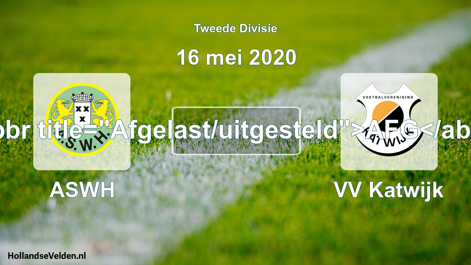 Scheduled Match: ASWH - VV Katwijk (16 May 2020)