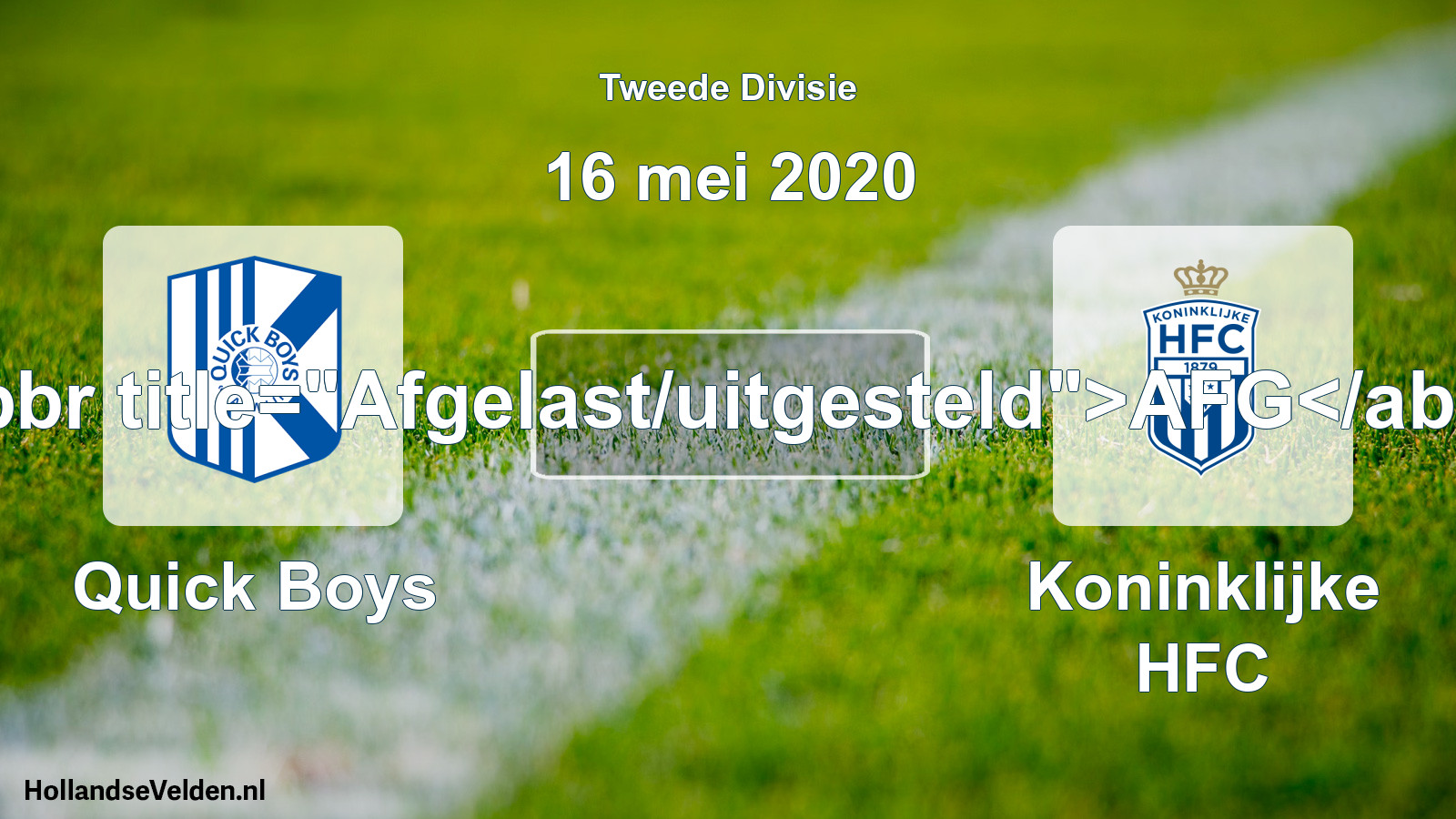 Scheduled Match: Quick Boys - Koninklijke HFC (16 May 2020)