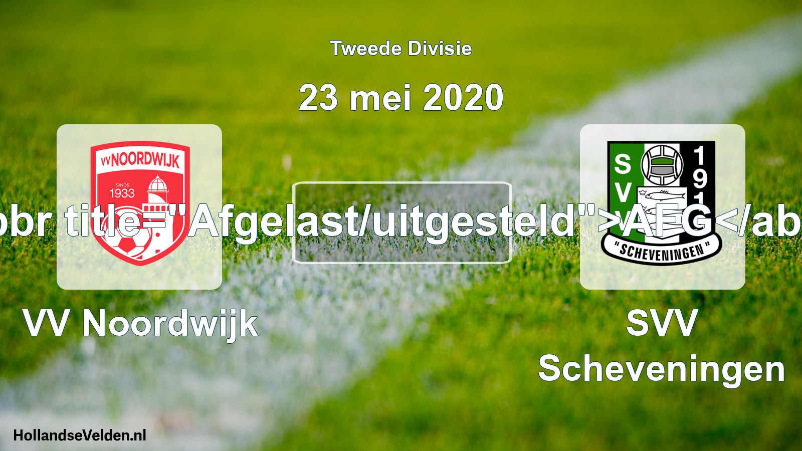 Scheduled Match: VV Noordwijk - SVV Scheveningen (23 May 2020)