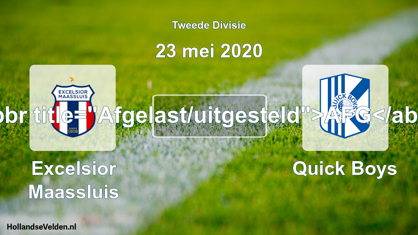 Scheduled Match: Excelsior Maassluis - Quick Boys (23 May 2020)
