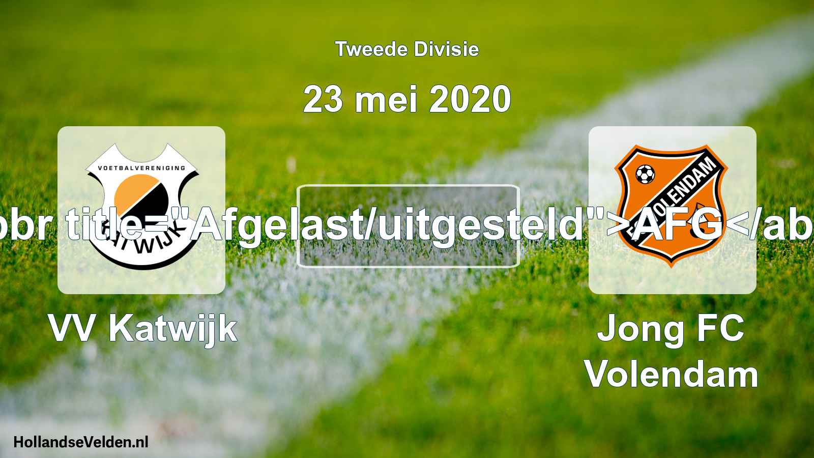 Scheduled Match: VV Katwijk - Jong FC Volendam (23 May 2020)