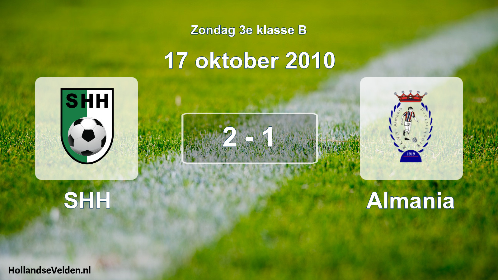 Total number of matches played: SHH - Almania 2 - 1 (17 October 2010)