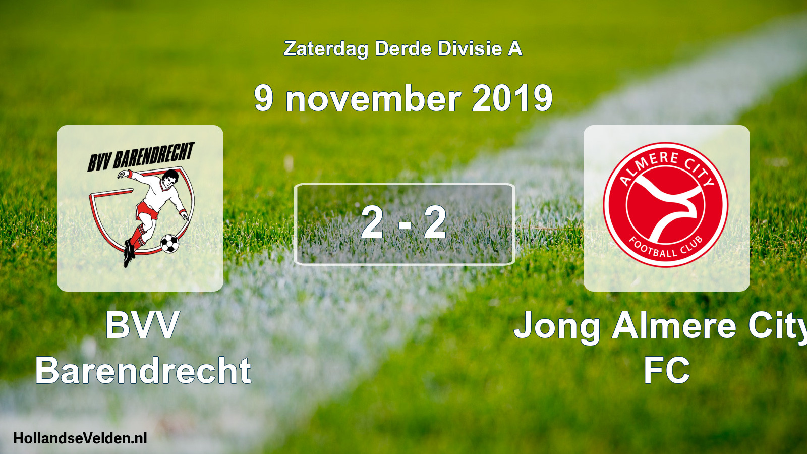 Total number of matches played: BVV Barendrecht - Jong Almere City FC 2 - 2 (9 November 2019)
